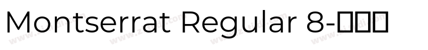 Montserrat Regular 8字体转换 Montserrat Regular 8字体转换